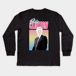 Bill Clinton Graphic Design 90s Style Hipster Statement Kids Long Sleeve T-Shirt